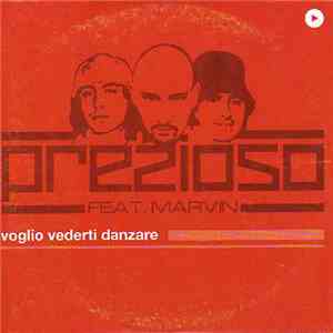 Prezioso Feat. Marvin - Voglio Vederti Danzare download flac mp3