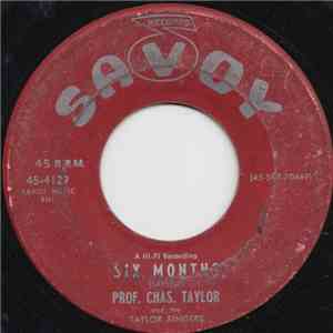 Prof. Chas. Taylor And The Taylor Singers - Six Months / The Blood Of Jesus download flac mp3