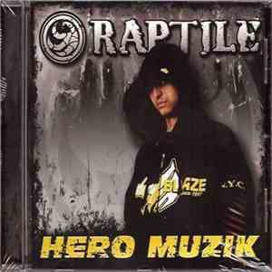 Raptile - Hero Muzik download flac mp3