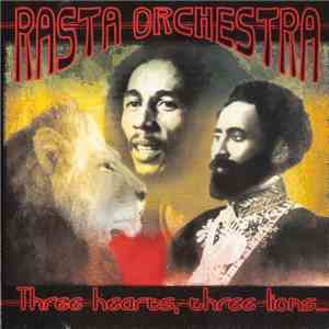 Rasta Orchestra - Three Hearts, Three Lions... download flac mp3