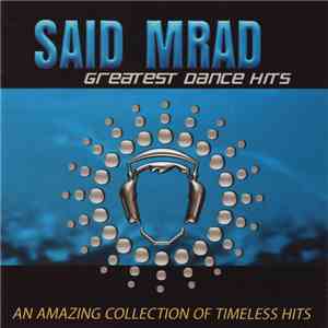 Said Mrad - Greatest Dance Hits download flac mp3