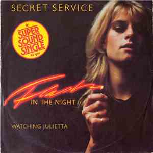 Secret Service - Flash In The Night / Watching Julietta download flac mp3