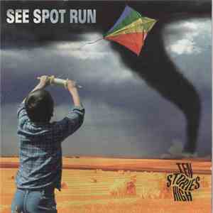 See Spot Run - Ten Stories High download flac mp3