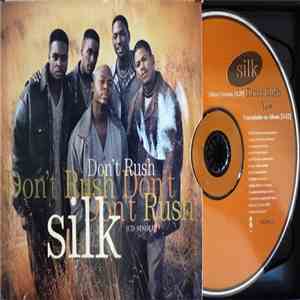 Silk  - Don't Rush download flac mp3