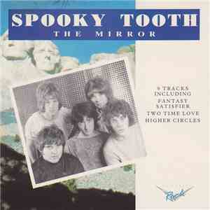 Spooky Tooth - The Mirror download flac mp3