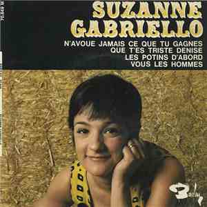 Suzanne Gabriello - N'avoue Jamais Ce Que Tu Gagnes download flac mp3