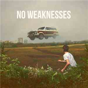 The Dirty Nil - No Weaknesses download flac mp3