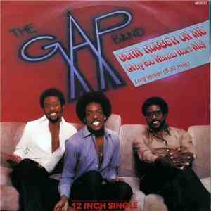 The Gap Band - Burn Rubber On Me (Why You Wanna Hurt Me) download flac mp3