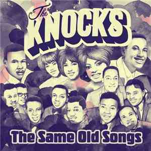 The Knocks - The Same Old Songs download flac mp3