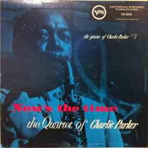 The Quartet Of Charlie Parker - Now's The Time download flac mp3