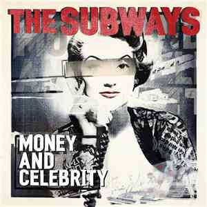 The Subways - Money And Celebrity download flac mp3