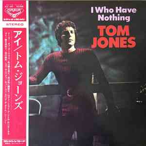Tom Jones - I Who Have Nothing download flac mp3