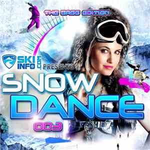 Various - Skiinfo Presents Snow Dance 003 - The Bass Edition flac mp3 download