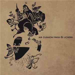 Air Cushion Finish & Lichens - Biesenthal download flac mp3