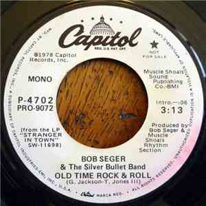Bob Seger & The Silver Bullet Band - Old Time Rock & Roll download flac mp3
