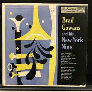 Brad Gowans And His New York Nine - Brad Gowans And His New York Nine download flac mp3