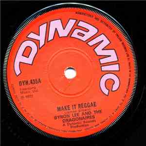 Byron Lee And The Dragonaires / Dennis Alcapone - Make It Reggae / Go Johnny Go download flac mp3