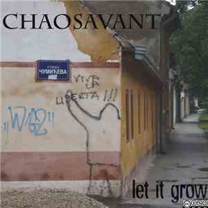 chaosavant - let it grow download flac mp3