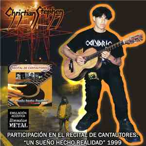 Christian Stephen - Participacion en el Concierto de Cantautores "Un sueño hecho realidad" download flac mp3