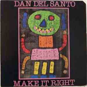 Dan Del Santo - Make It Right download flac mp3
