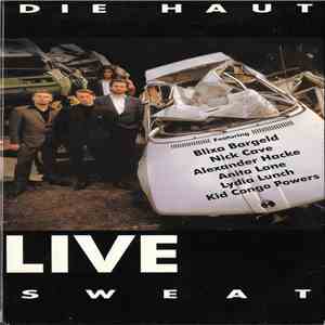 Die Haut - Sweat - Live download flac mp3