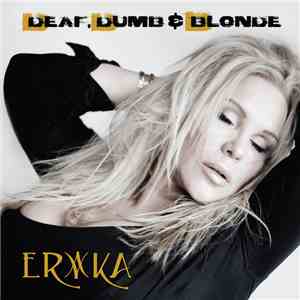 Erika - Deaf Dumb & Blonde download flac mp3