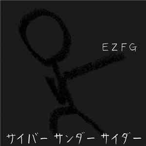 EZFG - サイバーサンダーサイダー download flac mp3