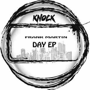 Frank Martin  - Day EP download flac mp3