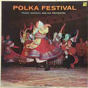 Frank Yankovic - Polka Festival download flac mp3