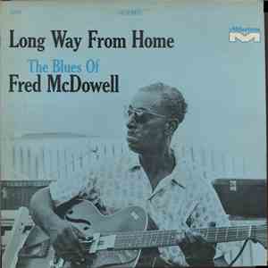 Fred McDowell - Long Way From Home download flac mp3