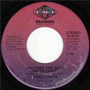 Free Youth - Love Investigator / You Take Too Much Time To Change download flac mp3