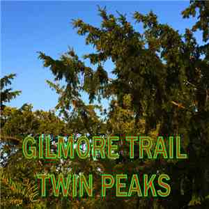 Gilmore Trail - Twin Peaks download flac mp3