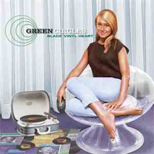 Green Circles  - Black Vinyl Heart download flac mp3
