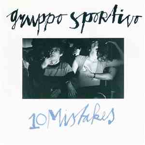 Gruppo Sportivo / The Buddy Odor Stop - 10 Mistakes / Buddy Odor Is A Gas download flac mp3