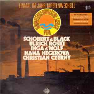 Hana Hegerová, Christian Czerny, Inga & Wolf, Ulrich Roski, Schobert & Black - Einmal Im Jahr Tapetenwechsel download flac mp3