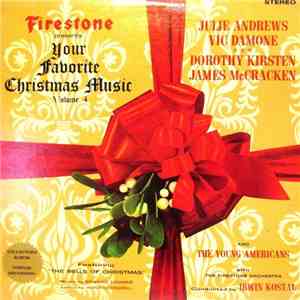 Irwin Kostal And The Firestone Orchestra Starring Julie Andrews • Vic Damone ••• Dorothy Kirsten • James McCracken, The Young Americans - Firestone Presents Your Favorite Christmas Music Volume 4 download flac mp3