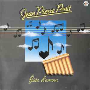 Jean Pierre Posit - Flûte D'Amour download flac mp3