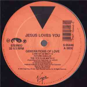 Jesus Loves You - Generations Of Love download flac mp3