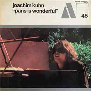 Joachim Kühn - Paris Is Wonderful download flac mp3