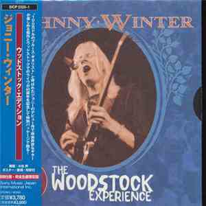Johnny Winter - The Woodstock Experience download flac mp3