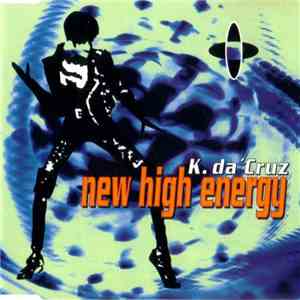 K. Da 'Cruz - New High Energy download flac mp3