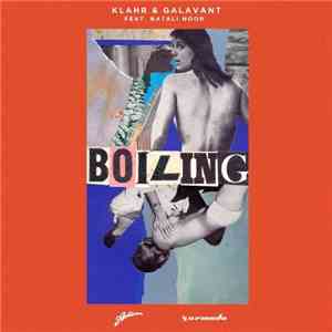 Klahr & Galavant feat. Natali Noor - Boiling flac mp3 download