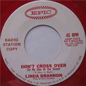 Linda Brannon, Kerri Downs - Don't Cross Over (To My Side Of The Street) / 4,003,221 Tears From Now download flac mp3