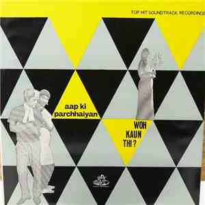 Madan Mohan, Raja Mehdi Ali Khan - Aap Ki Parchhaiyan / Woh Kaun Thi ? download flac mp3