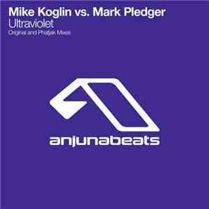 Mike Koglin vs. Mark Pledger - Ultraviolet download flac mp3