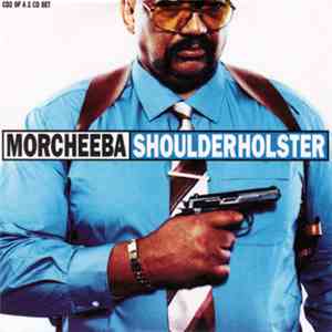 Morcheeba - Shoulder Holster download flac mp3