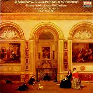 Moussorgsky / Debussy, Philharmonia Orchestra, Lorin Maazel - Pictures At An Exhibition (Orch. Ravel) / Prélude A L'Après-midi D'Un Faune download flac mp3