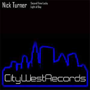 Nick Turner  - Second Time Lucky / Light Of Day download flac mp3