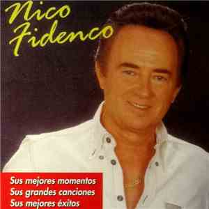 Nico Fidenco - Sus Mejores Momentos - Sus Grandes Canciones - Sus Mejores Éxitos download flac mp3
