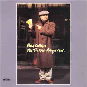 Phil Collins - No Ticket Required download flac mp3